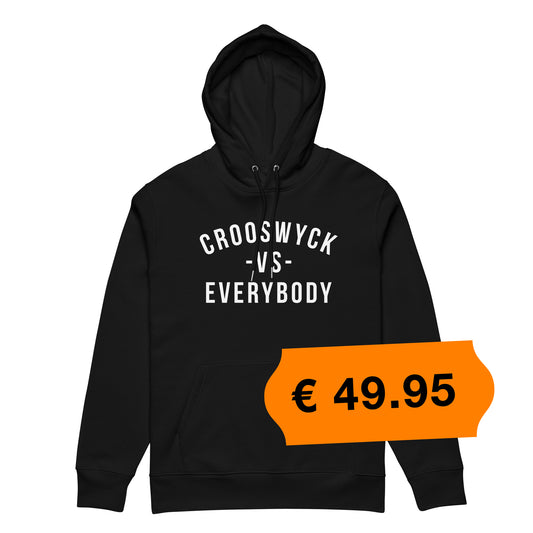 Crooswyck -VS- Everybody Hoodie Black