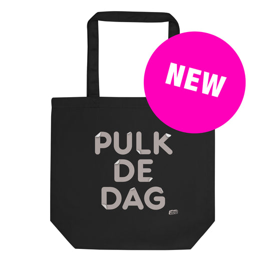 Zwarte katoenen tas met de tekst ‘Pulk de dag’, ontwerp door Matzwart en verkrijgbaar bij A Given Horse