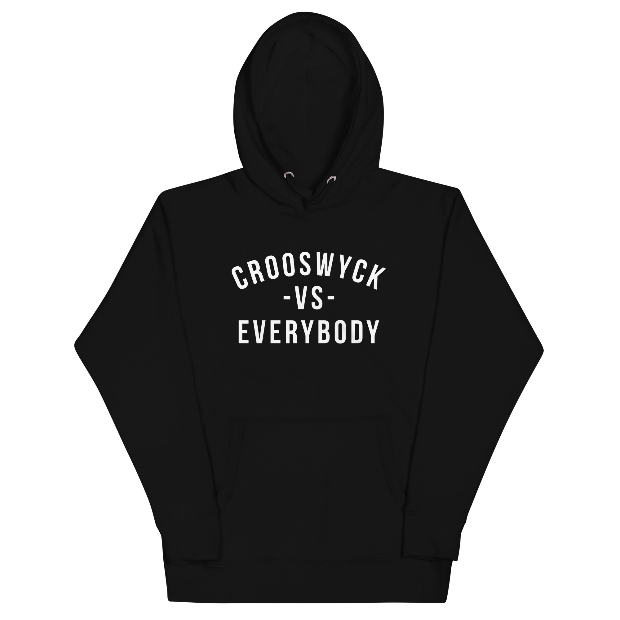 Crooswyck -VS- Everybody Hoodie