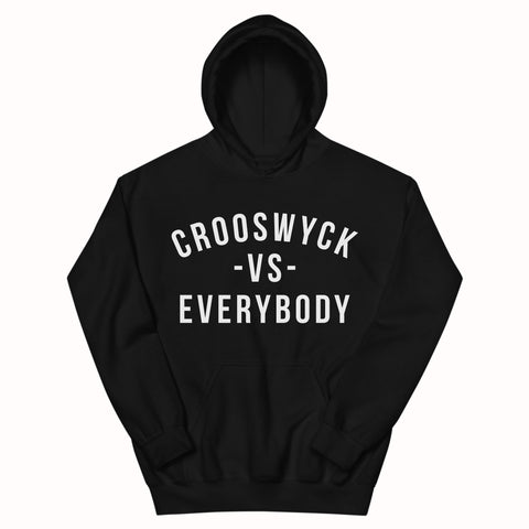 Crooswyck -VS- Everybody Hoodie