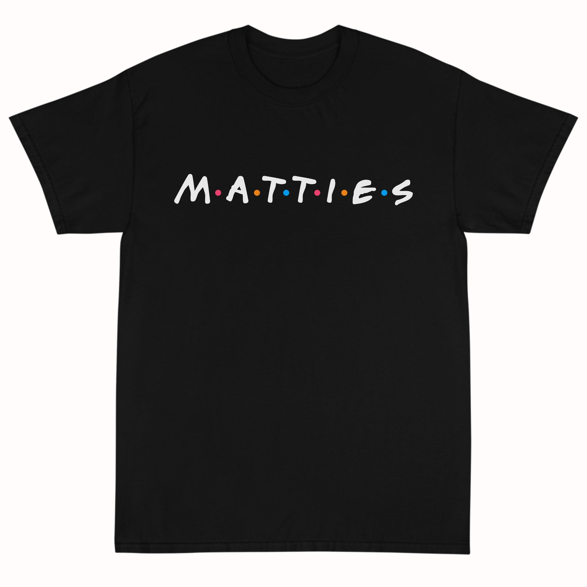 Matties T-Shirt