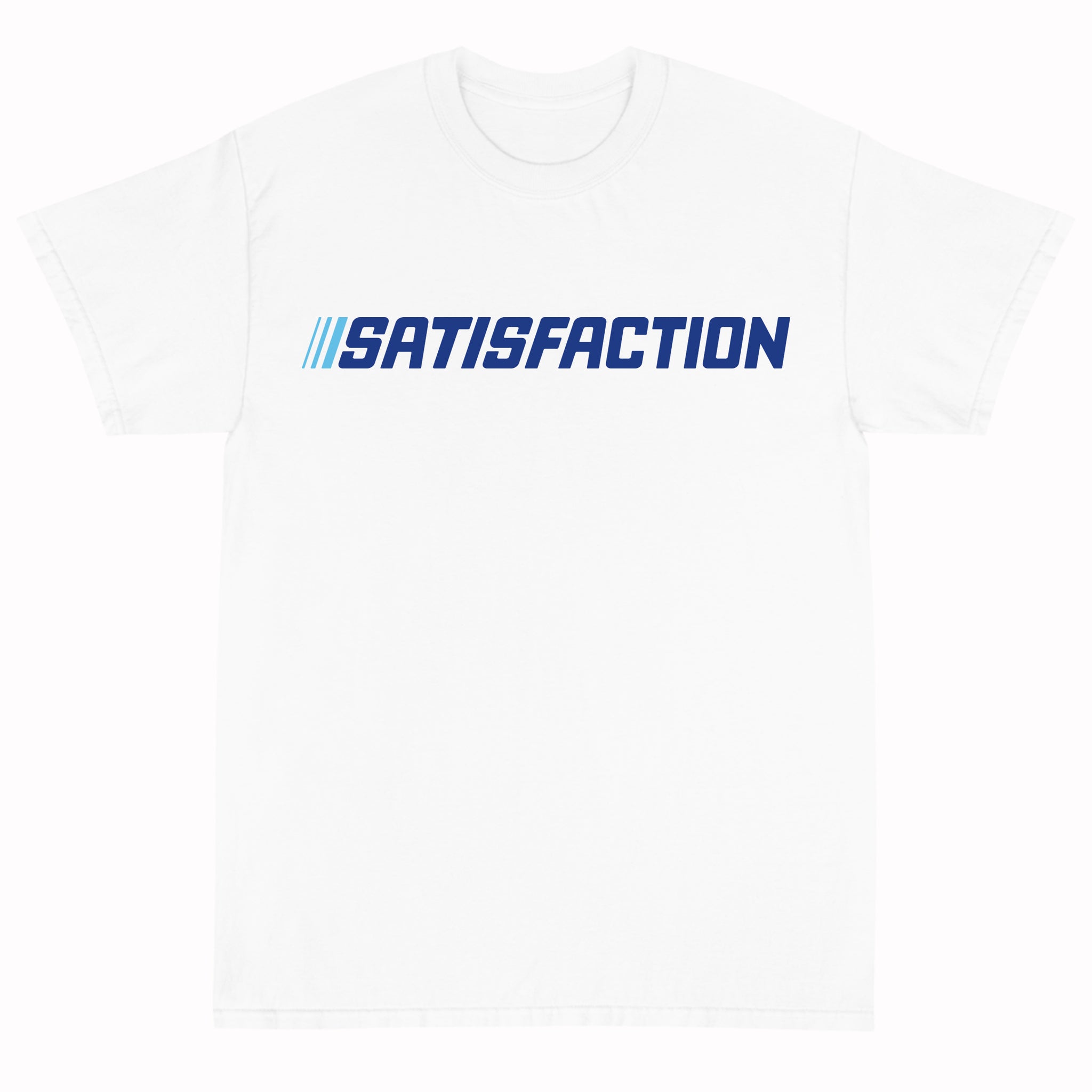 Satisfaction T-Shirt
